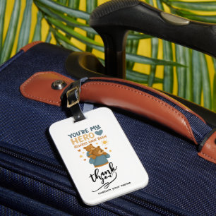 Etiqueta De Bagagem Amor do Tamanho de uma Bolsa – “Você é Meu Herói”