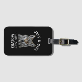 Etiqueta De Bagagem Apenas uma garota que ama lobos