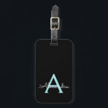 Etiqueta De Bagagem Aqua Teal Blue Script Girly Monographic Name<br><div class="desc">Azul Aqua Azul e Monograma Preto Adicione Seu Próprio Nome Script Signature Travesseiro. A etiqueta de mala faz o doce doce presente de 16 anos,  casamento,  chá de panela,  chá de fraldas ou festa de solteira para alguém que ama um estilo elegante e moderno.</div>