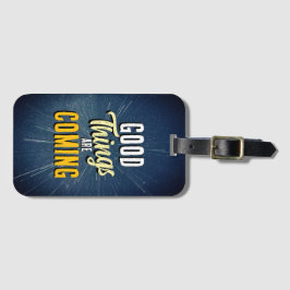 Etiqueta De Bagagem As coisas boas estão chegando