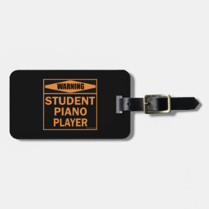Etiqueta De Bagagem Aviso! Jogador de Piano Estudante!