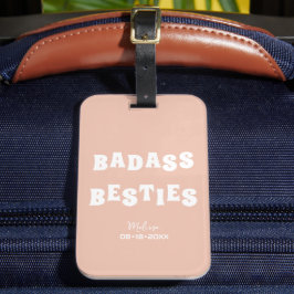 Etiqueta De Bagagem Badass Besties Engraçado Bridesmaid Favorece o dom