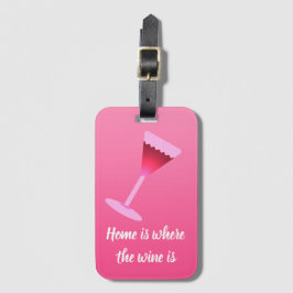 Etiqueta De Bagagem Casa é onde está o vinho