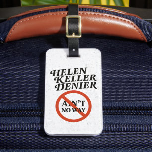 Etiqueta De Bagagem Desmentidor de Helen Keller Não Há Maneira Meme Vi