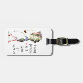 Etiqueta De Bagagem É meu aniversário e eu Wine se eu quero a!