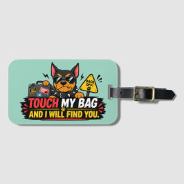 Etiqueta de Bagagem Engraçada Toque Minha Bolsa e