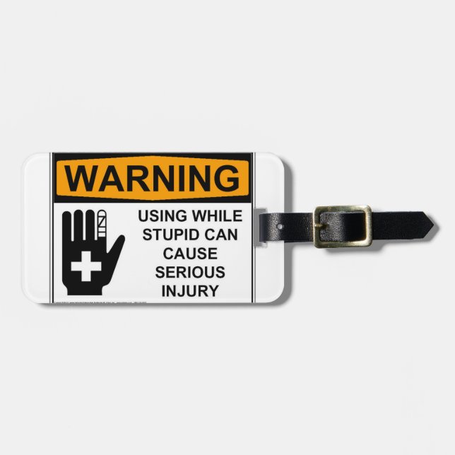Etiqueta De Bagagem Engraçado Utilizar Enquanto Estúpido (Frente Horizontal)