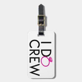 ETIQUETA DE BAGAGEM ENGRENAGEM DE I-DO-CREW BACHELORETTE