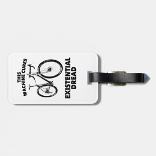 Etiqueta De Bagagem Esta Máquina Cura Bicicleta de Dread Existencial