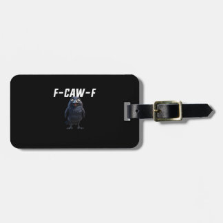 Etiqueta De Bagagem Estilo Criativo Engraçado do Corvo F Caw