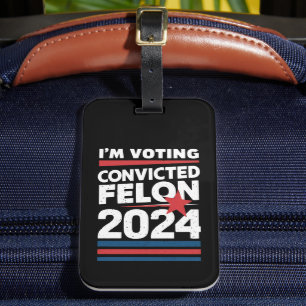 Etiqueta De Bagagem Estou Votando No Condenado Criminoso Pró Trump 202