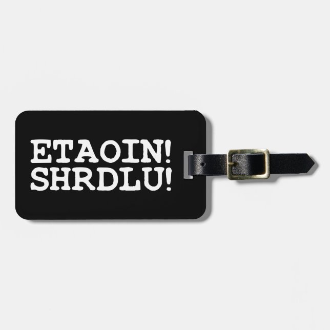 ETIQUETA DE BAGAGEM ETAOIN! SHRDLU! (Frente Horizontal)