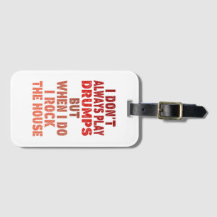 Etiqueta De Bagagem Eu nem sempre toco tambores engraçados com tambor