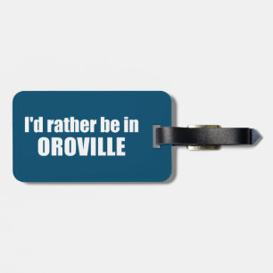Etiqueta De Bagagem Eu Preferencialmente Estar Em Oroville California