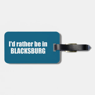 Etiqueta De Bagagem Eu Preferiria Estar Em Blacksburg Virgínia