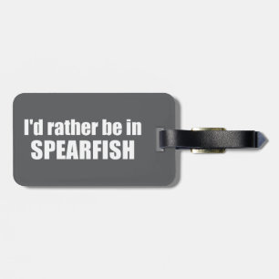 Etiqueta De Bagagem Eu Preferiria Estar Em Spearfish Dakota do Sul