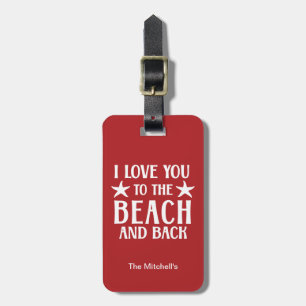 Etiqueta De Bagagem Eu Te Amo Até a Praia e de Volta - Citação Náutica
