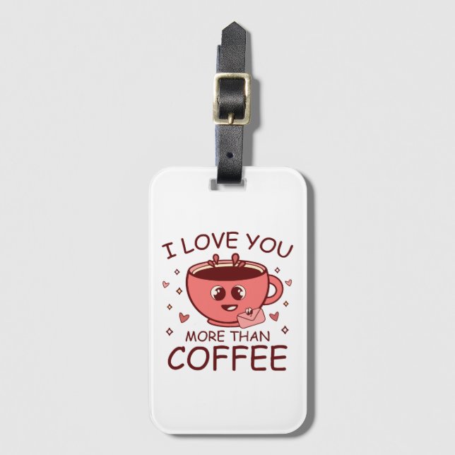 Etiqueta De Bagagem Eu Te Amo Mais Do Que Café (Frente Vertical)