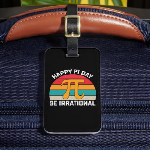 Etiqueta De Bagagem Feliz Dia Pi Seja Irracional, Engraçado Vintage Ma