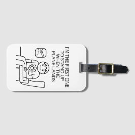 Etiqueta De Bagagem First one to stand up -Luggage Tag
