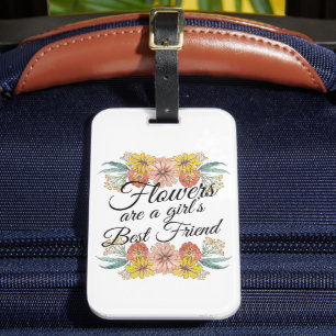 Etiqueta De Bagagem Flores São a Melhor Amiga de uma Garota - Arte Zin