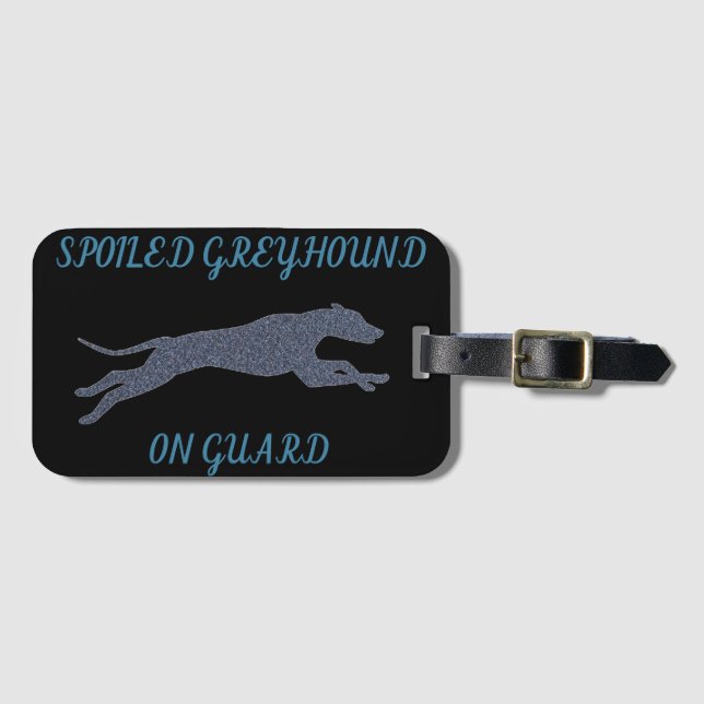 Etiqueta De Bagagem Greyhound mimado na Guarda    (Frente Horizontal)