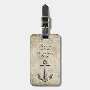 Etiqueta De Bagagem Home is drops where the anchor