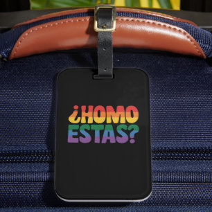 Etiqueta De Bagagem Homo Está Funny Espanhol Gay Ally LGBTQ