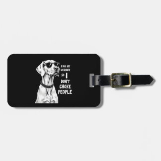 Etiqueta De Bagagem I Hug My Weimaraner So I Dont Choke People Funny D