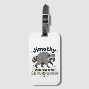 Etiqueta De Bagagem Jimothy diferente é meu superpoder