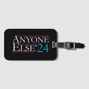 Etiqueta De Bagagem Literalmente Qualquer Outra Pessoa 2024 Presidente