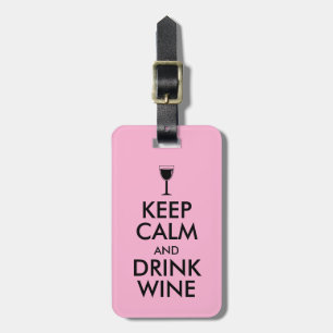 Etiqueta De Bagagem Mantenha costume calmo e da bebida do vinho de