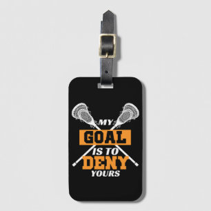 Etiqueta De Bagagem Meu Objetivo É Negar O Seu Lacrosse