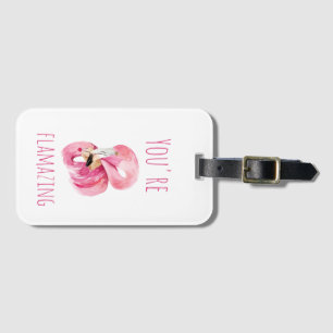 Etiqueta De Bagagem Moderno Você É Uma Beleza Incrível Flamingo Rosa