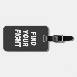 Etiqueta De Bagagem Motivational Find Your Fight Quote Art