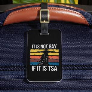 Etiqueta De Bagagem Não É Gay Se É Orgulho LGBTQ De Segurança Da TSA