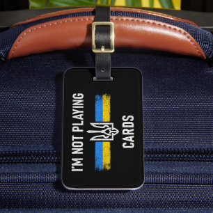 Etiqueta De Bagagem Não estou jogando cartas - palavras Zelensky 2025