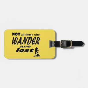 Etiqueta De Bagagem Não tudo que Wander é perdido - Tag da bagagem