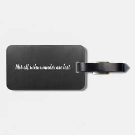 Etiqueta De Bagagem Nem todos os que andam perdem a citação | etiqueta