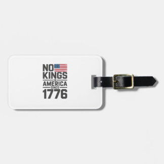 Etiqueta De Bagagem No Kings In America Since 1776 Creative Design