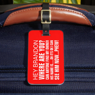 Etiqueta De Bagagem Nome Personalizado Divertido Onde Você Está