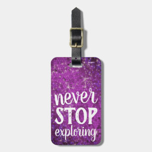 Etiqueta De Bagagem Nunca Pare De Explorar A Rainha Viagem Da Glitter