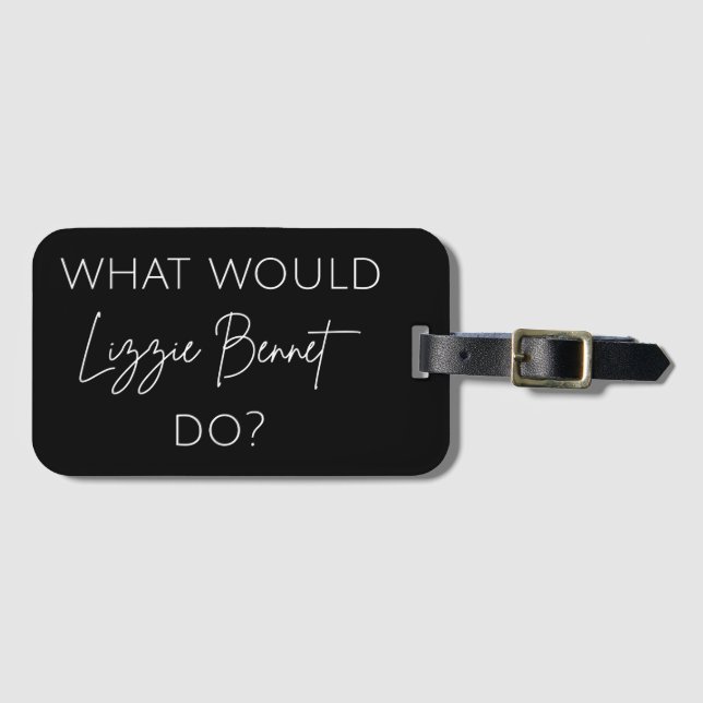 Etiqueta De Bagagem O Que Lizzie Bennet Faria? (Frente Horizontal)