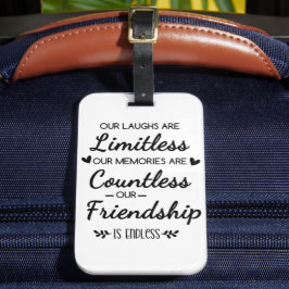 Etiqueta De Bagagem Our Laughs Are Limitless Friendship Quote