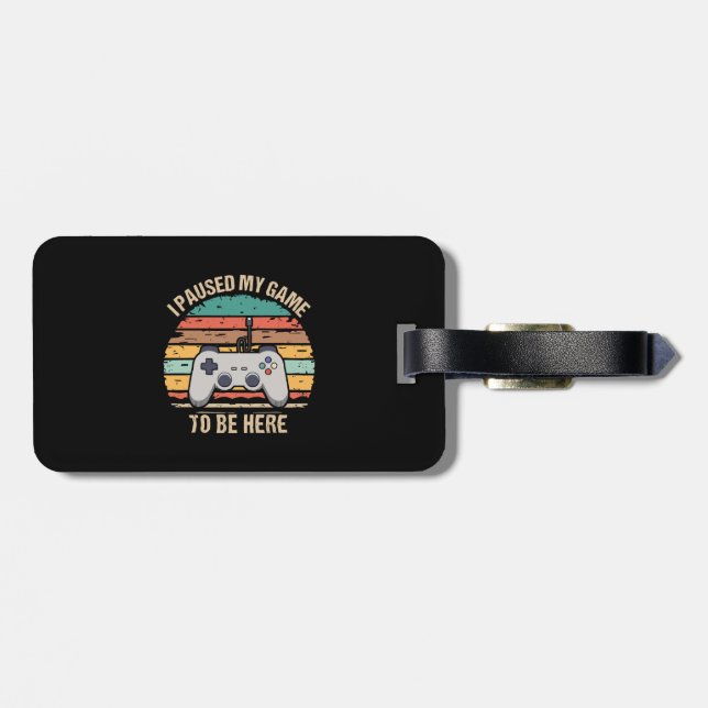 Etiqueta De Bagagem Parei Meu Jogo Para Estar Aqui (Traseira Horizontal)