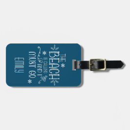 Etiqueta De Bagagem Praia Está Chamando Eu Preciso Ir Nome Endereço Tu