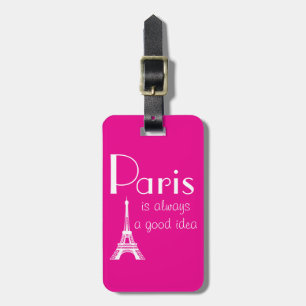 Etiqueta De Bagagem Rosa Quente Nome Personalizado Paris é sempre uma