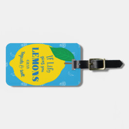 Etiqueta De Bagagem Se a vida lhe dá limões, Tequila da garra e sal