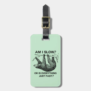 Etiqueta De Bagagem Sloth, sou lento?