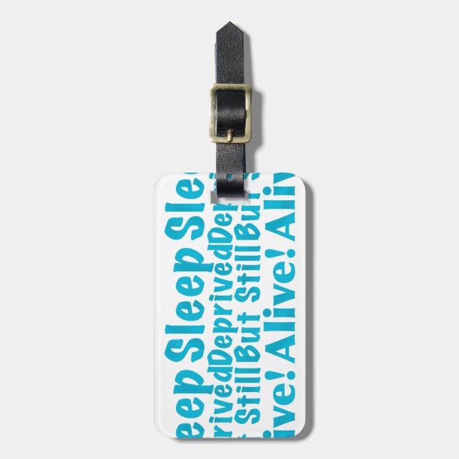 Etiqueta De Bagagem Sono destituído mas ainda vivo no azul (Frente Vertical)